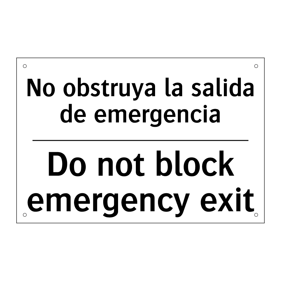 No obstruya la salida de emergencia - Do not block emergency exit