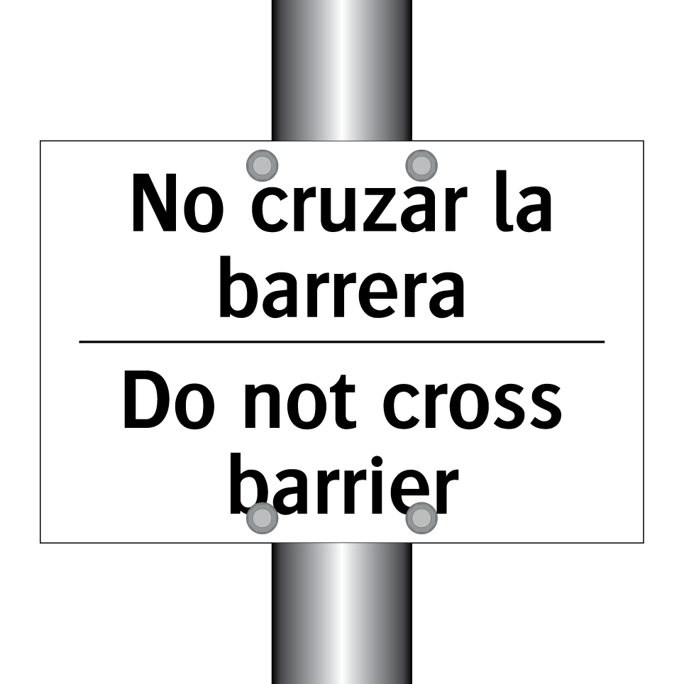 No cruzar la barrera - Do not cross barrier