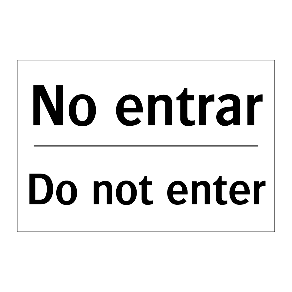 No entrar - Do not enter