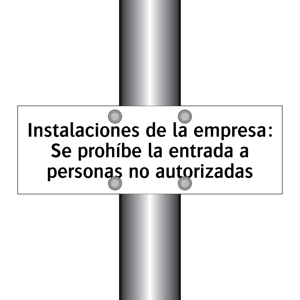 Instalaciones de la empresa: Se prohíbe la entrada a personas no autorizadas