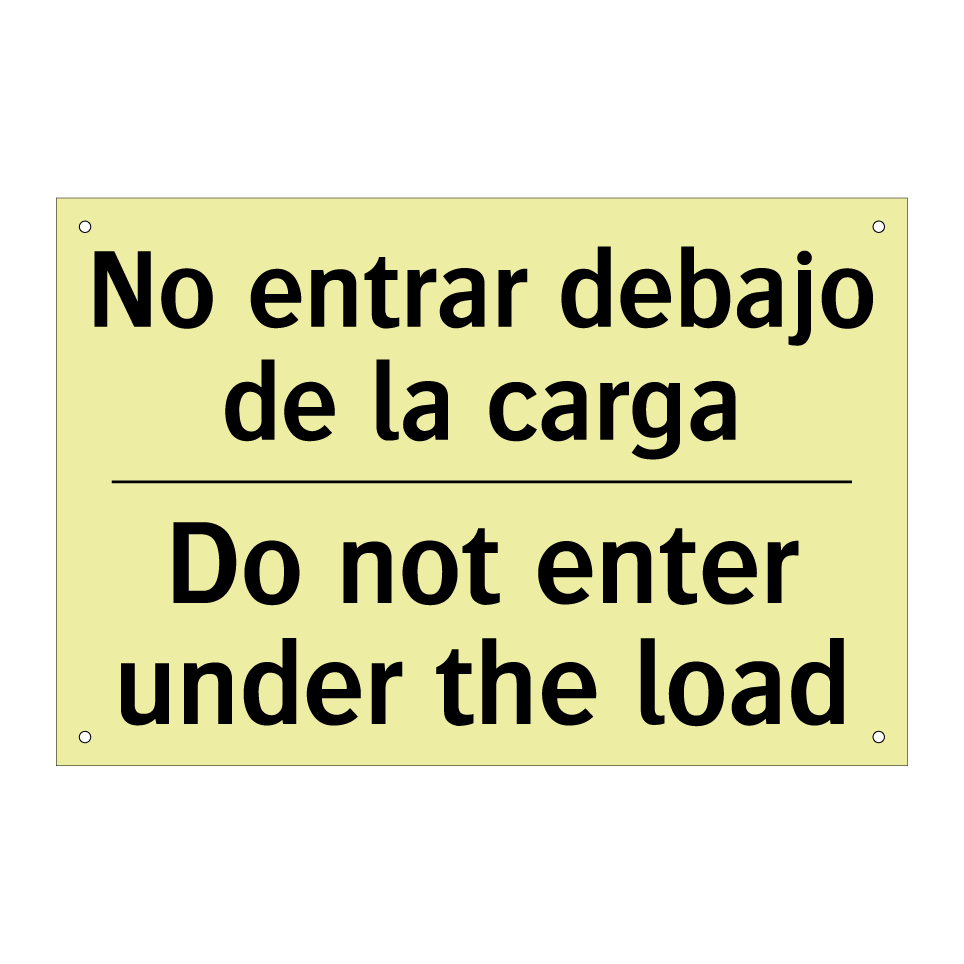 No entrar debajo de la carga - Do not enter under the load
