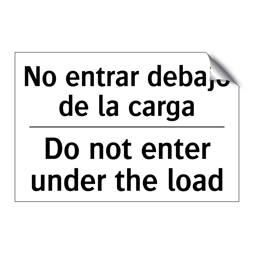 No entrar debajo de la carga - Do not enter under the load