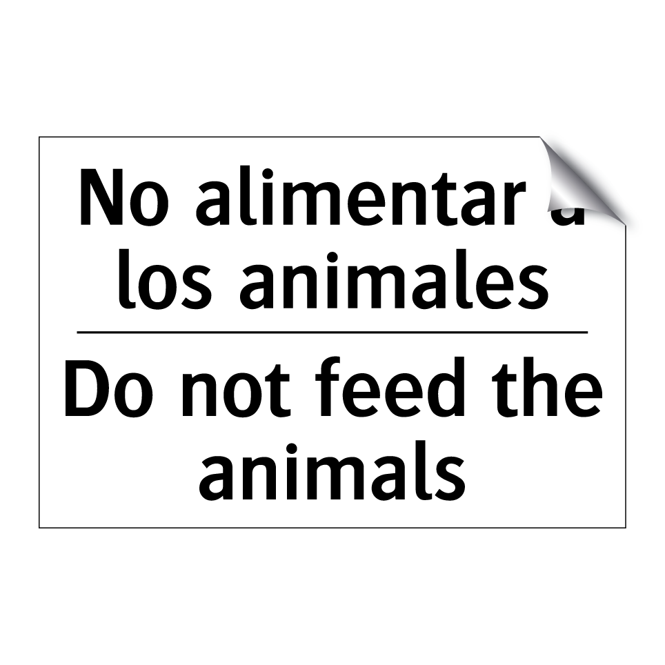 No alimentar a los animales - Do not feed the animals