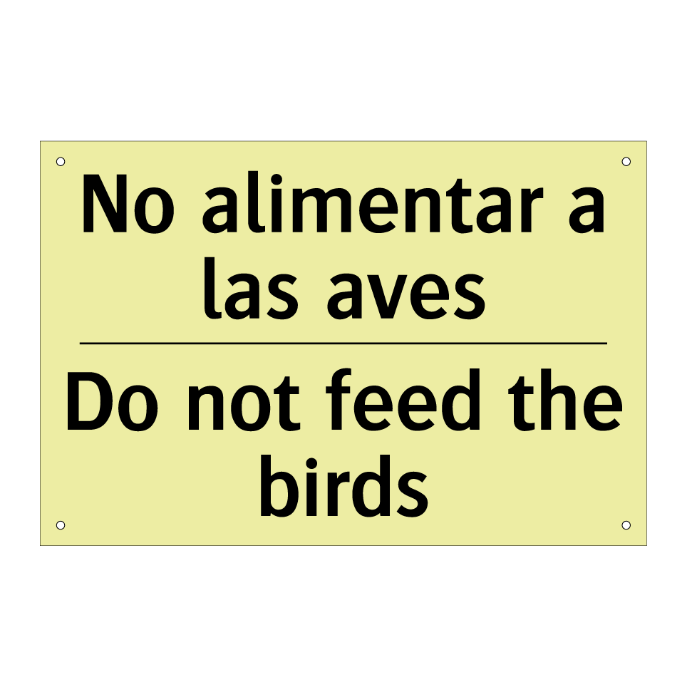 No alimentar a las aves - Do not feed the birds