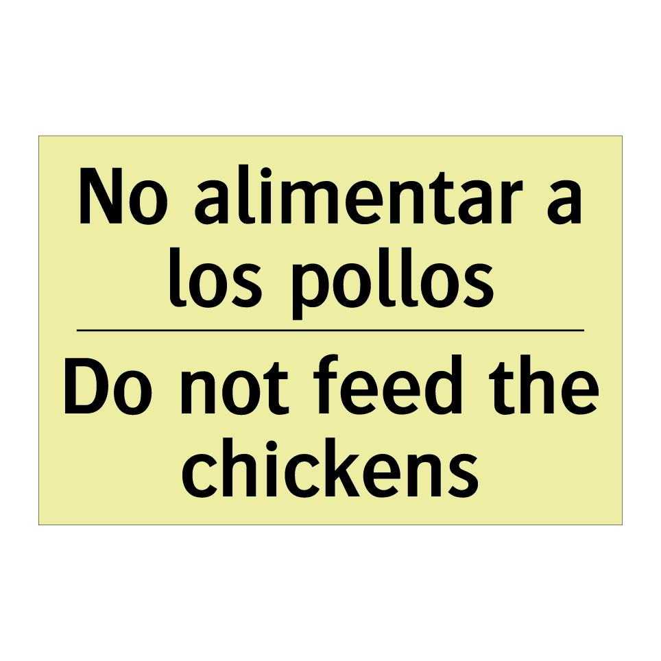 No alimentar a los pollos - Do not feed the chickens
