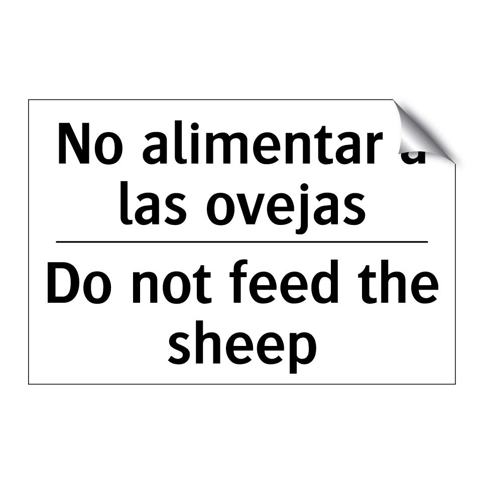 No alimentar a las ovejas - Do not feed the sheep