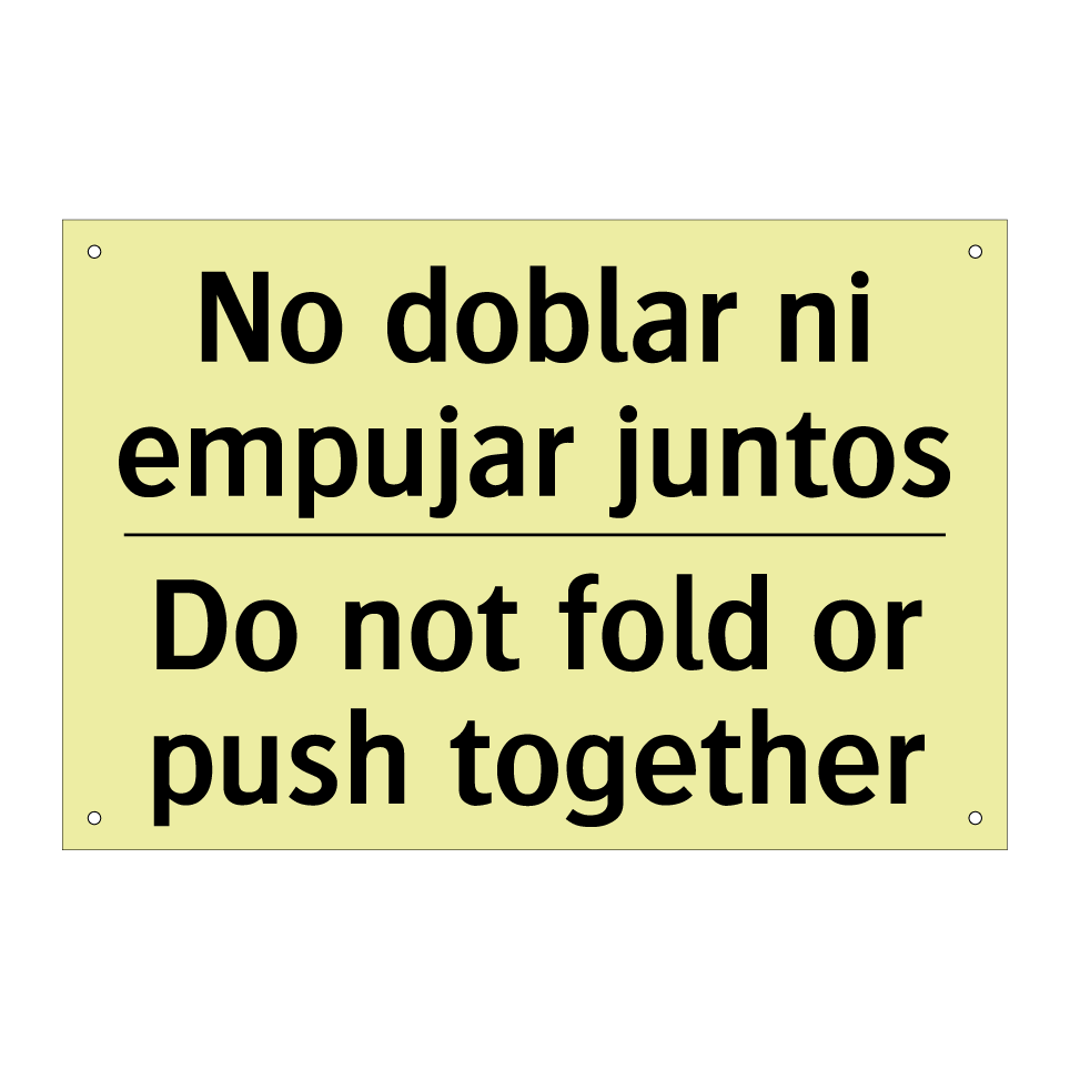 No doblar ni empujar juntos - Do not fold or push together