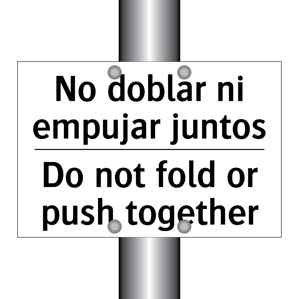 No doblar ni empujar juntos - Do not fold or push together