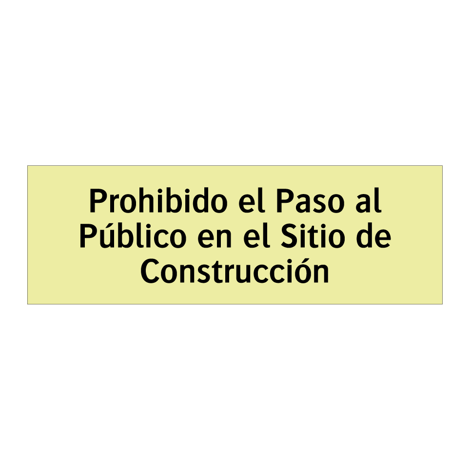 Prohibido el Paso al Público en el Sitio de Construcción