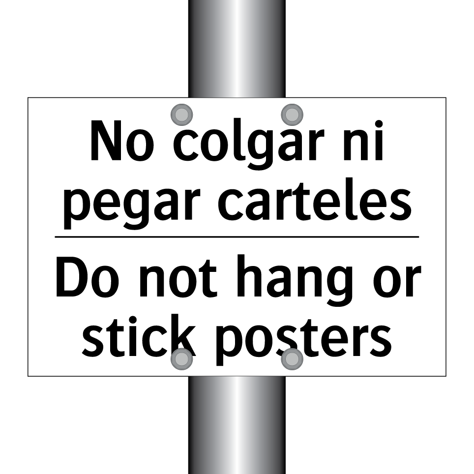 No colgar ni pegar carteles - Do not hang or stick posters