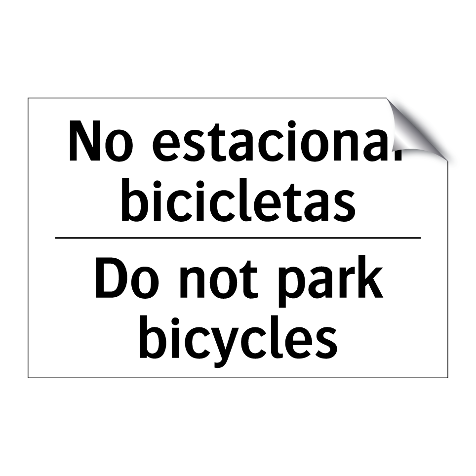 No estacionar bicicletas - Do not park bicycles