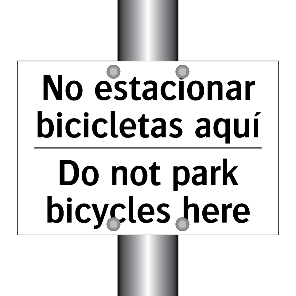 No estacionar bicicletas aquí - Do not park bicycles here
