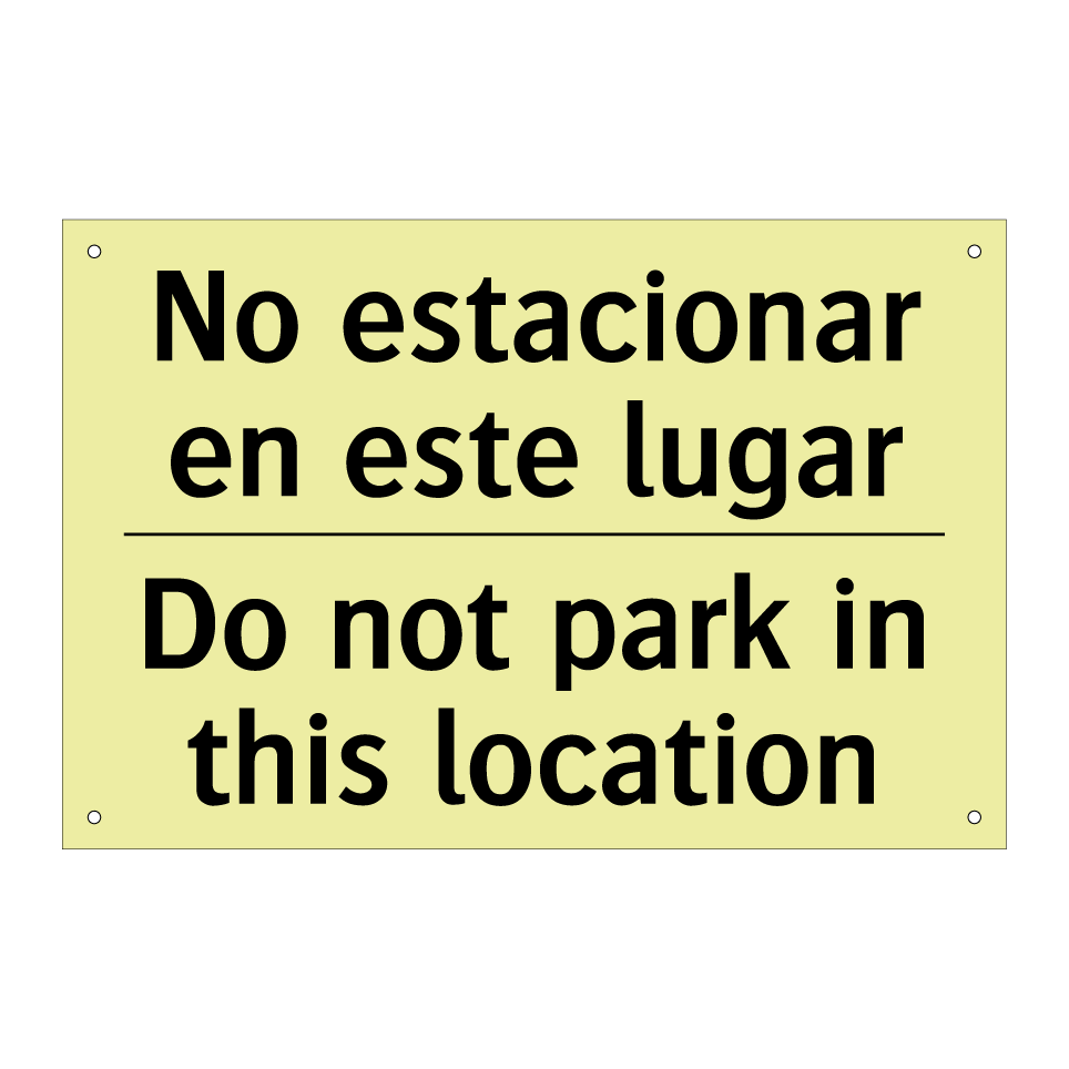 No estacionar en este lugar - Do not park in this location