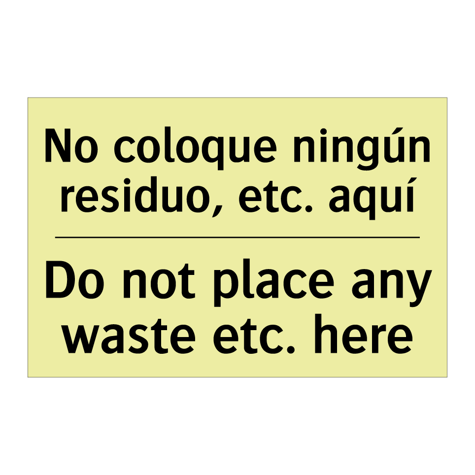 No coloque ningún residuo, etc. aquí - Do not place any waste etc. here