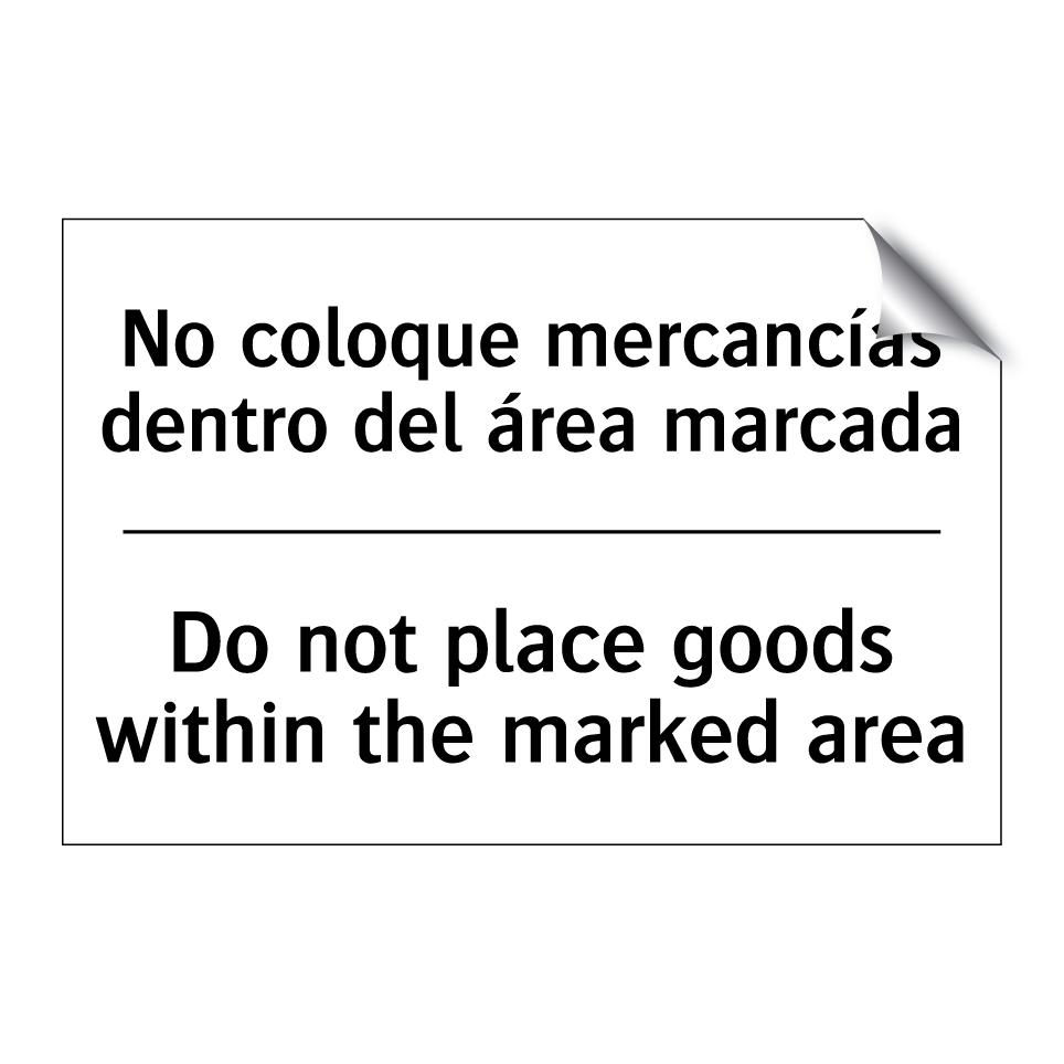 No coloque mercancías dentro del área marcada - Do not place goods within the marked area