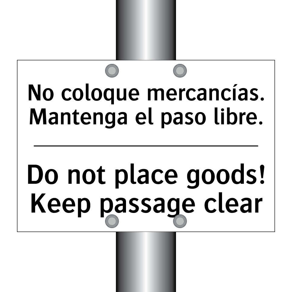 No coloque mercancías. Mantenga el paso libre. - Do not place goods! Keep passage clear