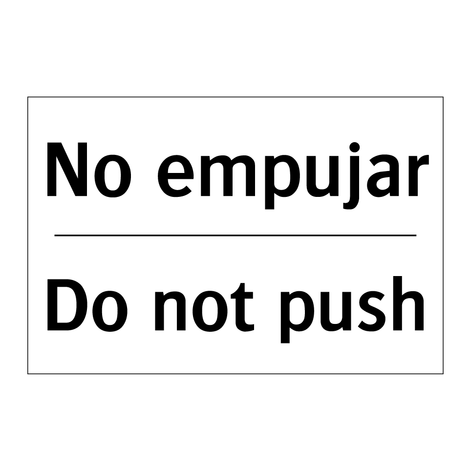No empujar - Do not push