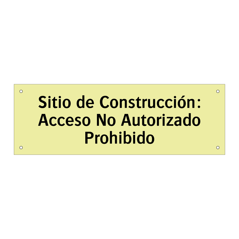 Sitio de Construcción: Acceso No Autorizado Prohibido