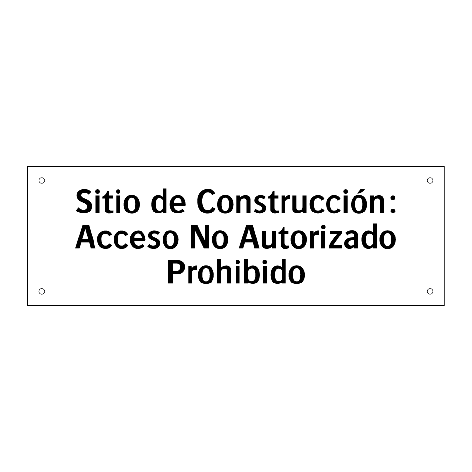 Sitio de Construcción: Acceso No Autorizado Prohibido