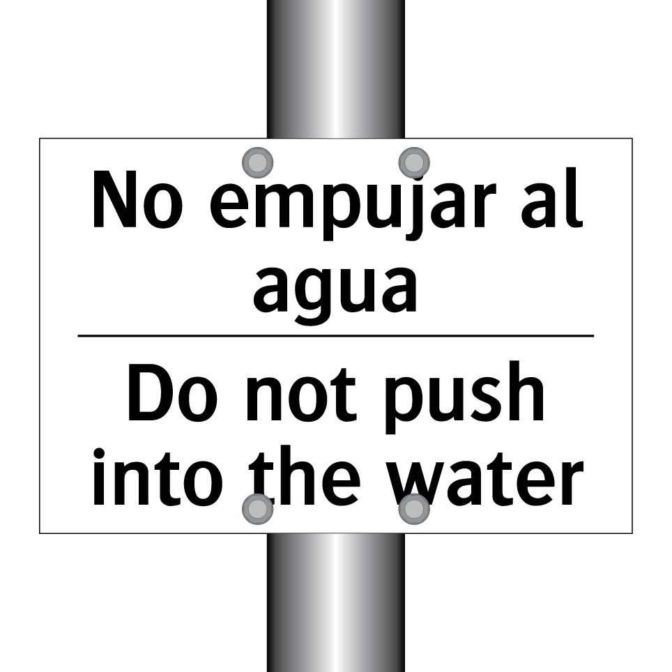 No empujar al agua - Do not push into the water