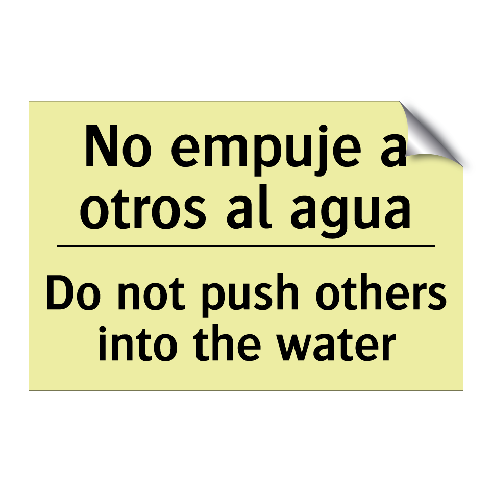 No empuje a otros al agua - Do not push others into the water