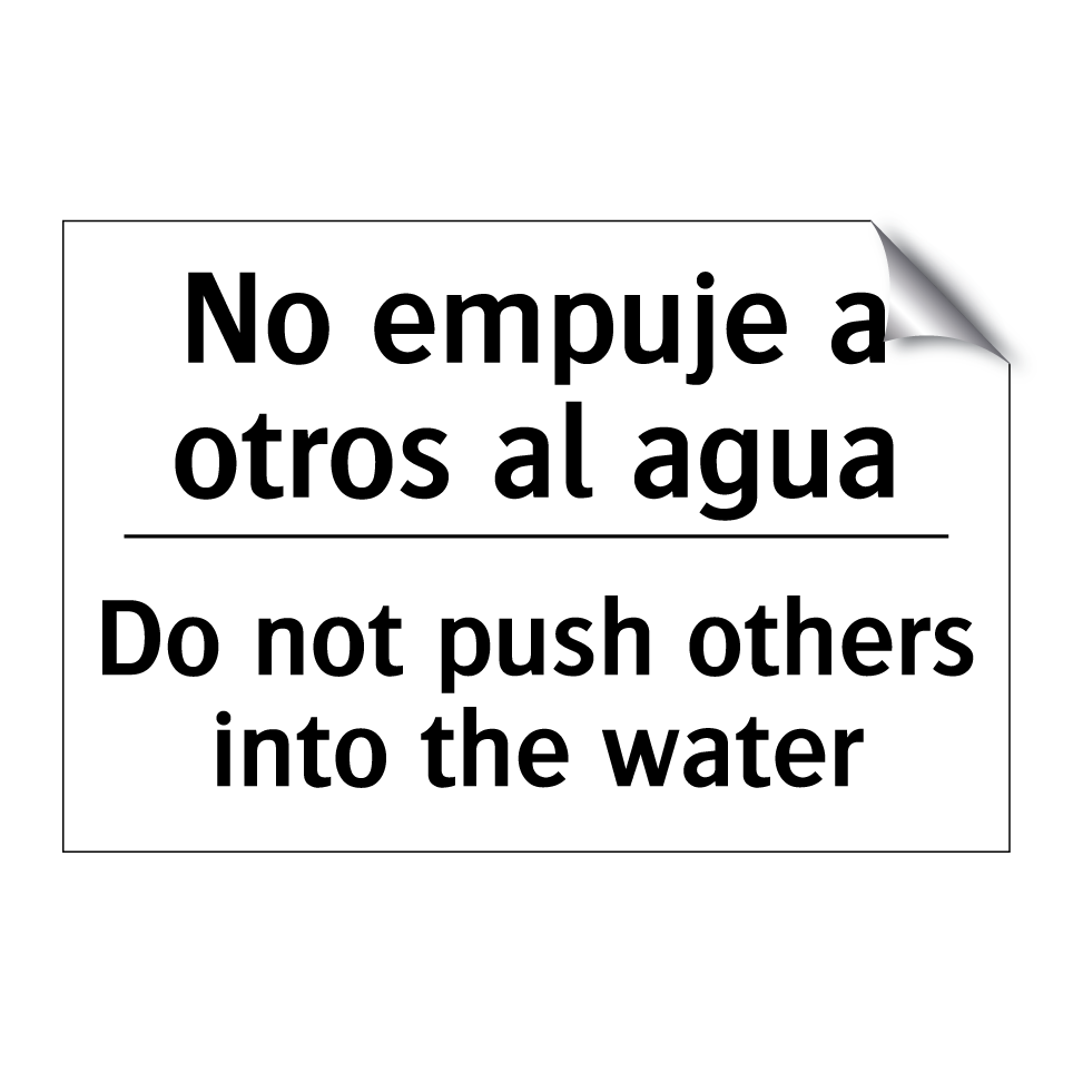 No empuje a otros al agua - Do not push others into the water