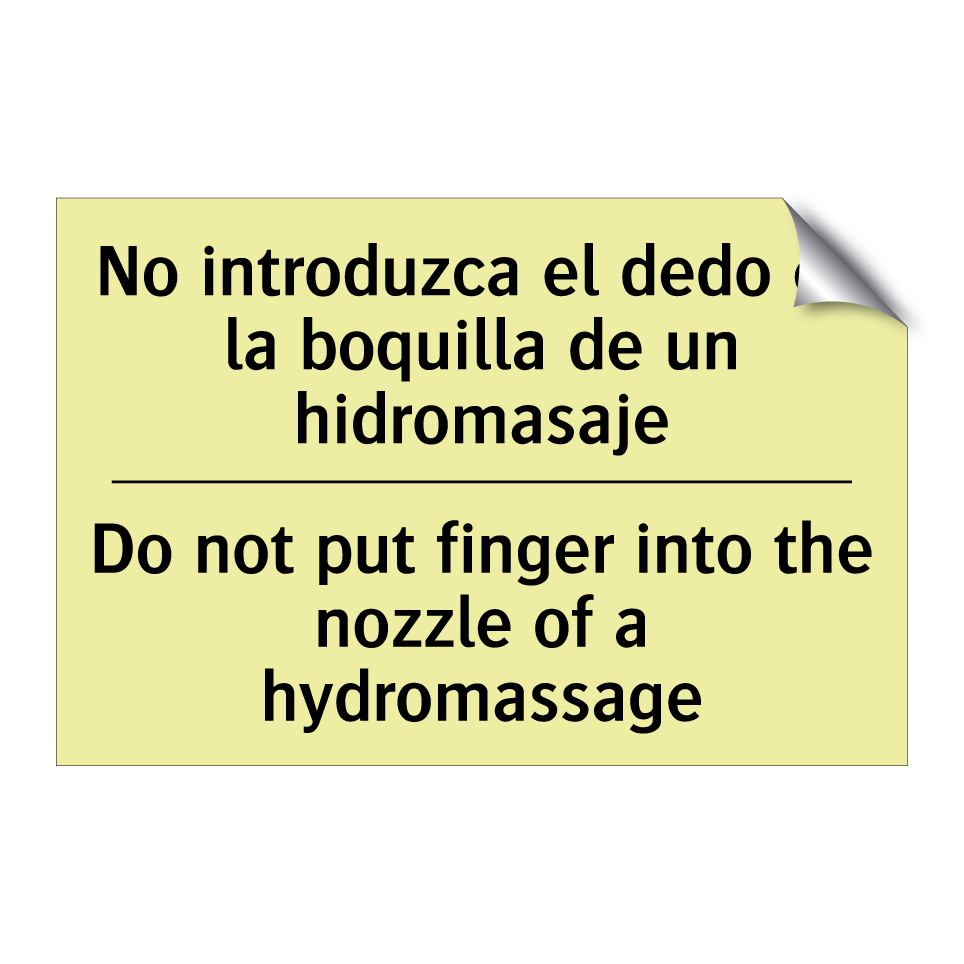 No introduzca el dedo en la boquilla de un hidromasaje - Do not put finger into the nozzle of a hydromassage
