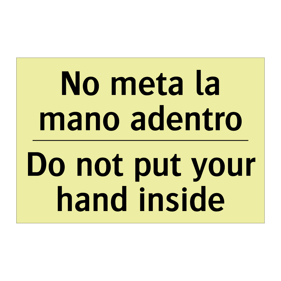 No meta la mano adentro - Do not put your hand inside