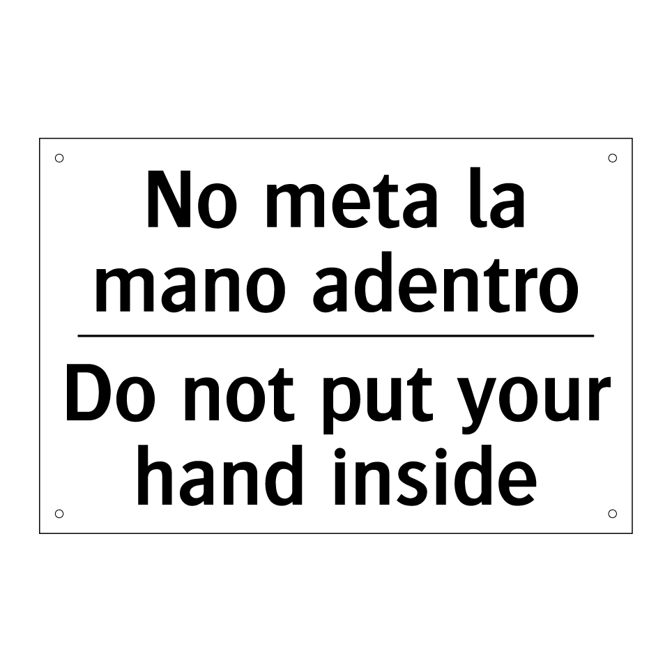 No meta la mano adentro - Do not put your hand inside