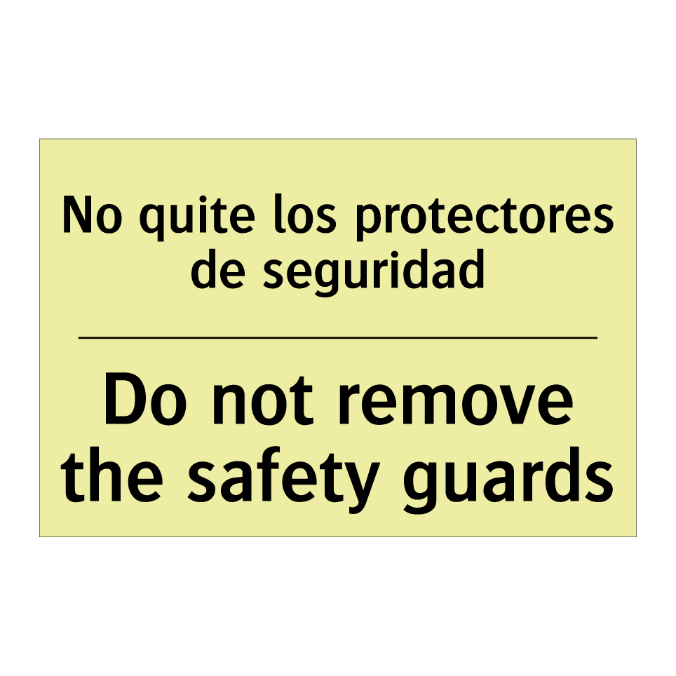No quite los protectores de seguridad - Do not remove the safety guards
