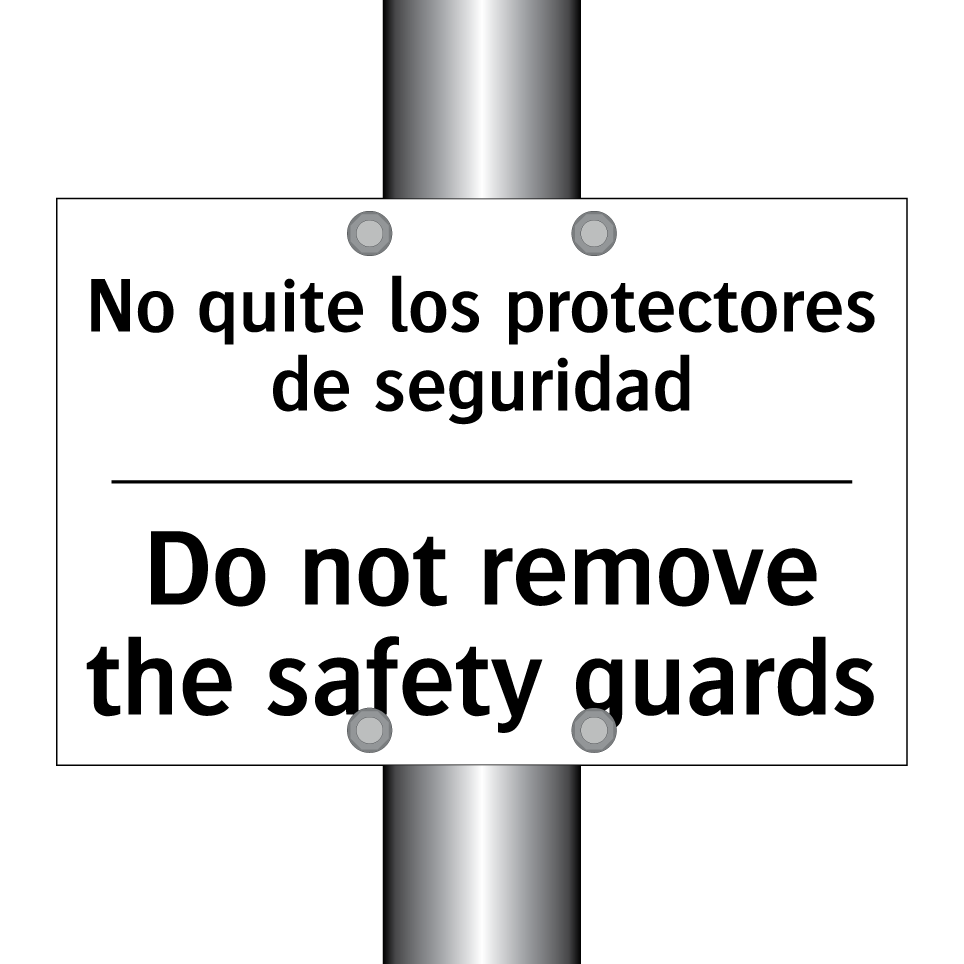 No quite los protectores de seguridad - Do not remove the safety guards