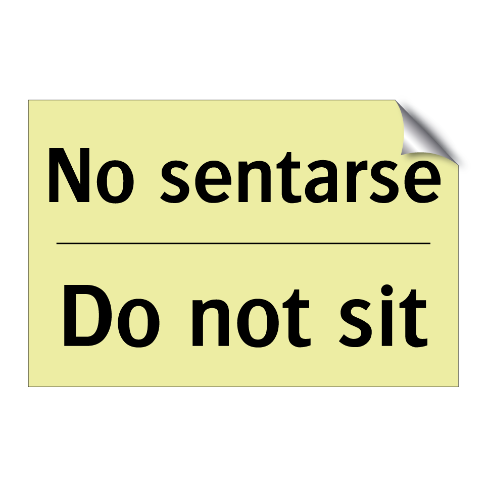 No sentarse - Do not sit