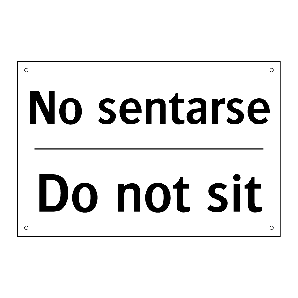 No sentarse - Do not sit