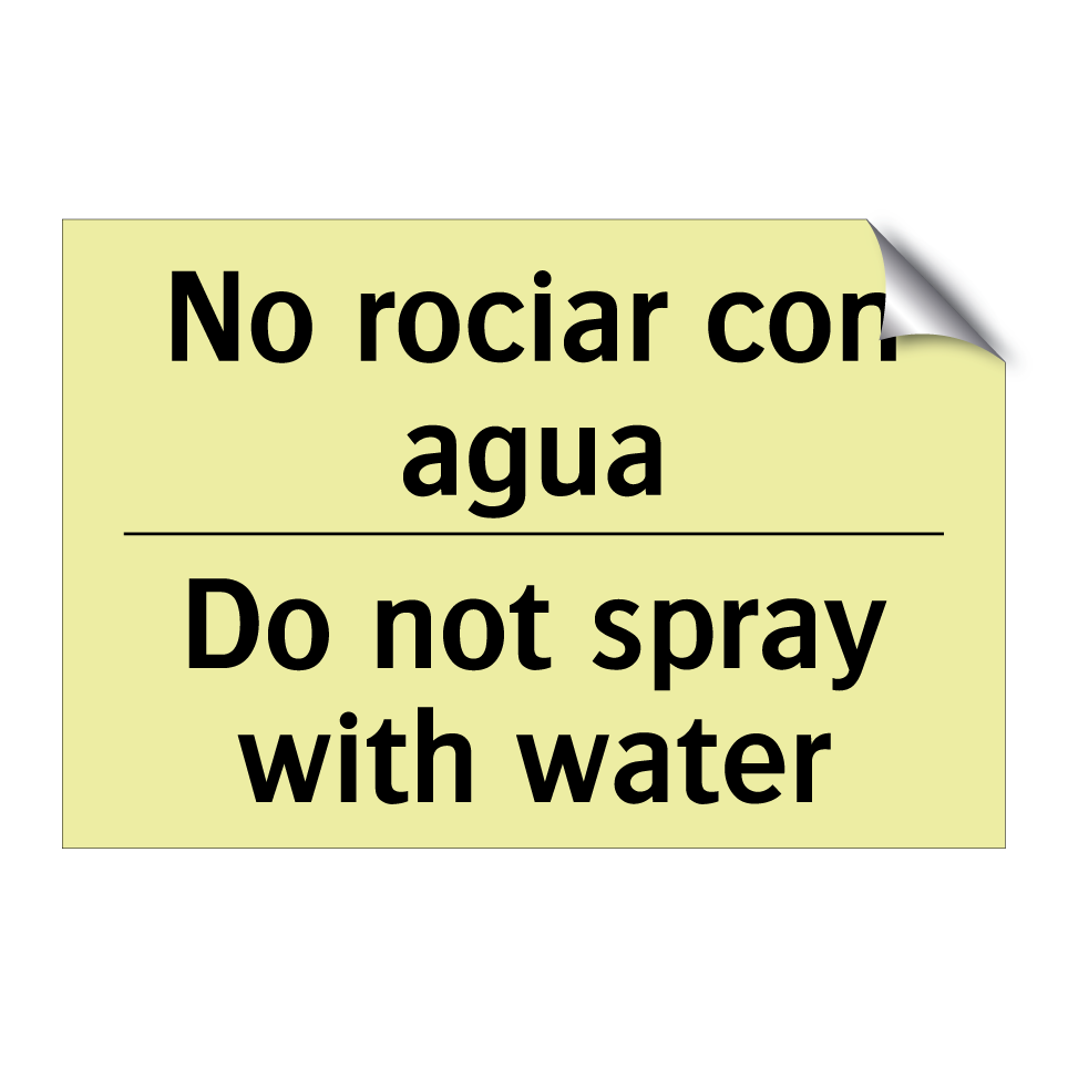 No rociar con agua - Do not spray with water