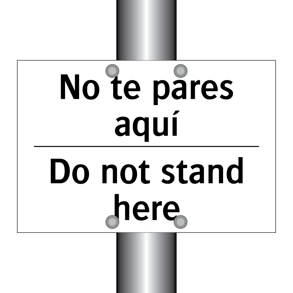 No te pares aquí - Do not stand here