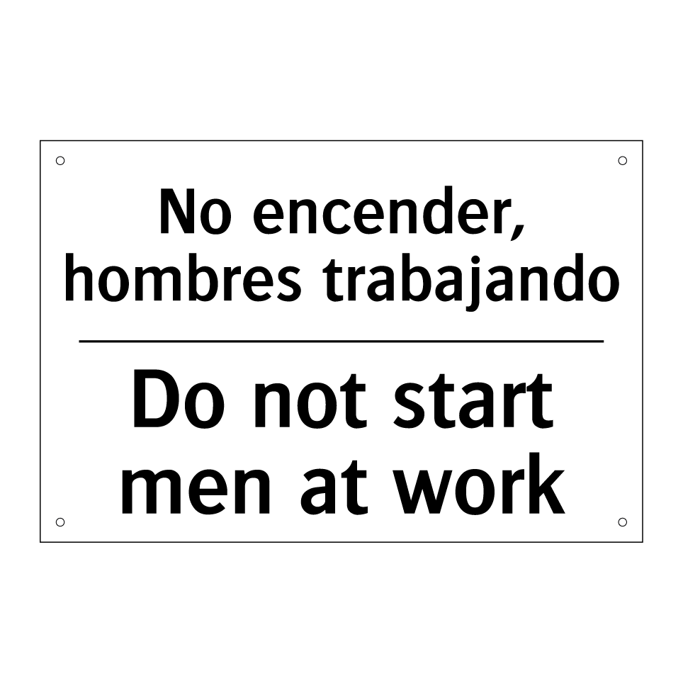 No encender, hombres trabajando - Do not start men at work