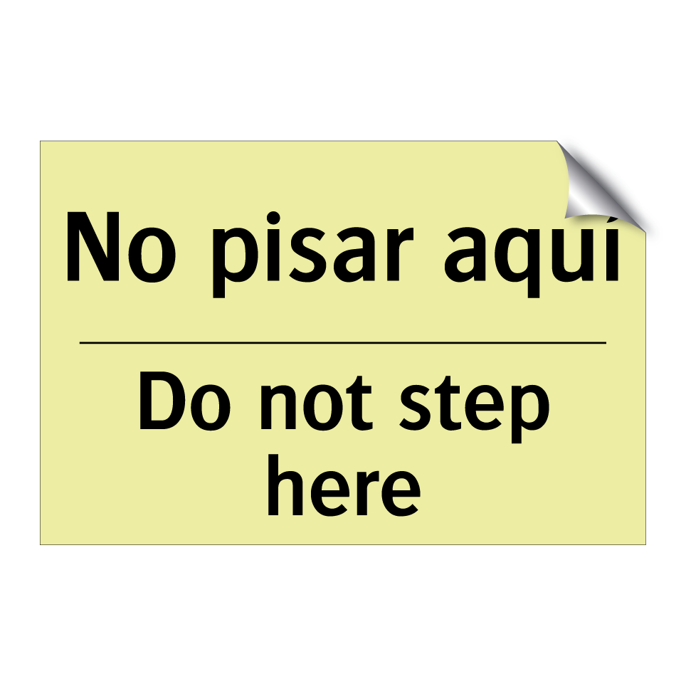 No pisar aquí - Do not step here