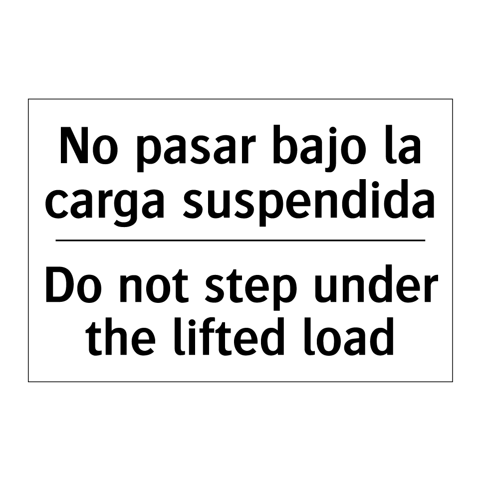 No pasar bajo la carga suspendida - Do not step under the lifted load