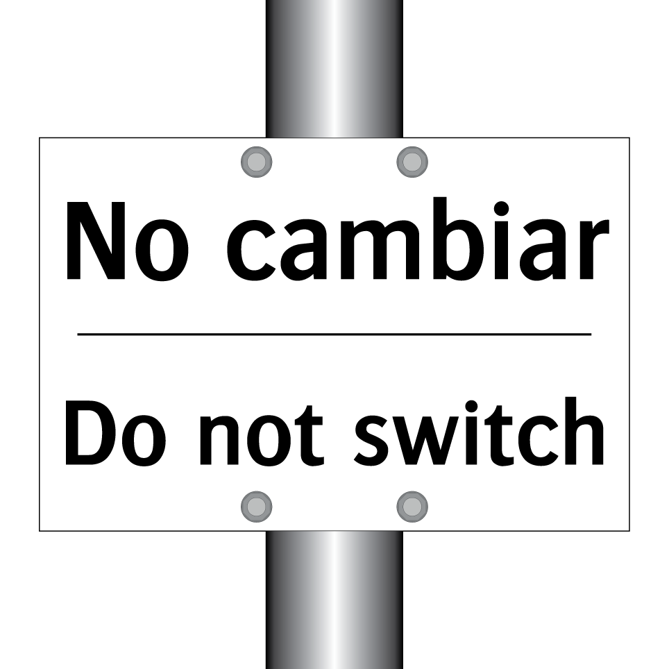 No cambiar - Do not switch