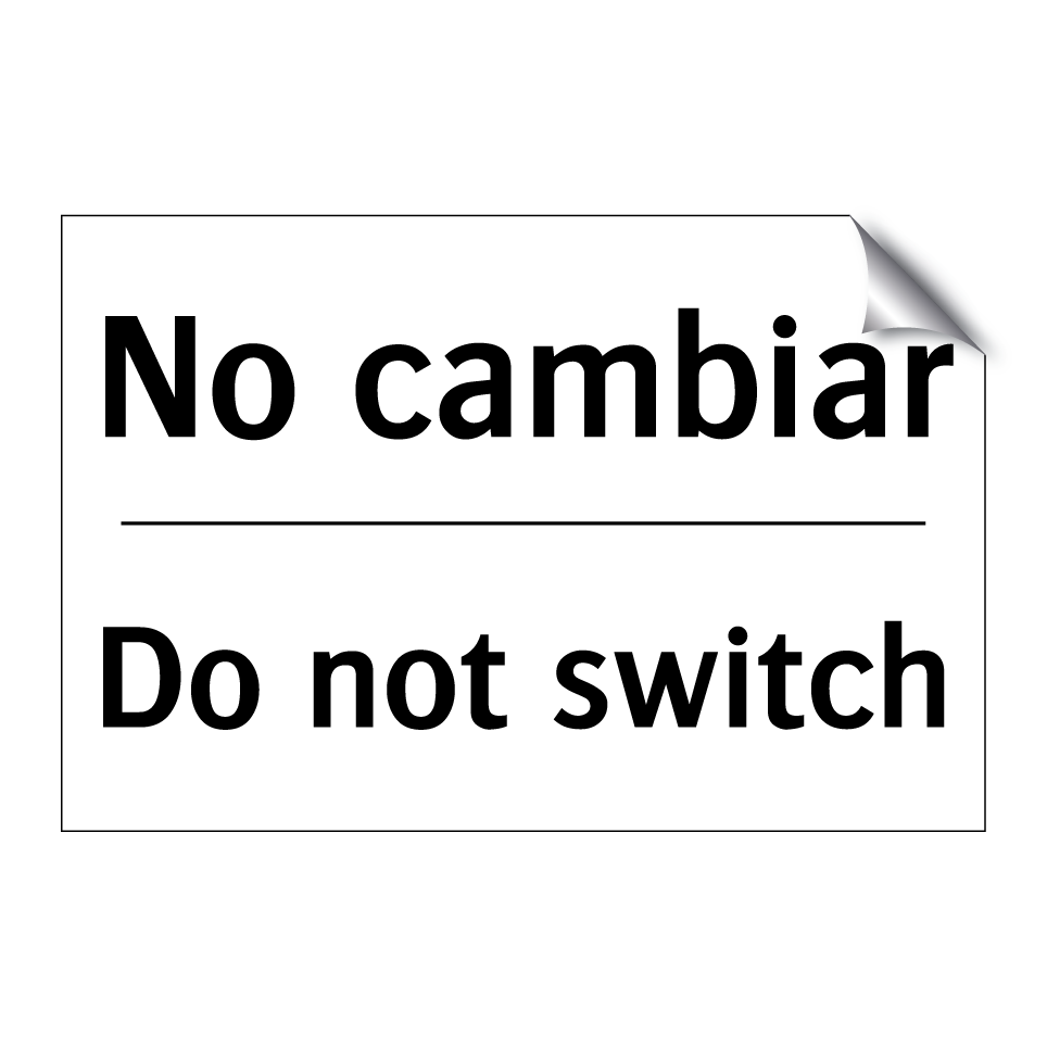 No cambiar - Do not switch