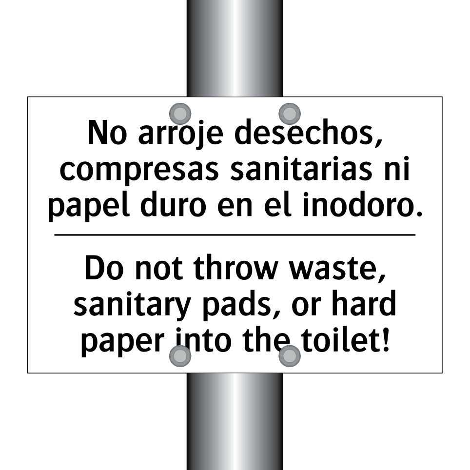 No arroje desechos, compresas sanitarias ni papel duro en el inodoro. - Do not throw waste, sanitary pads, or hard paper into the toilet!