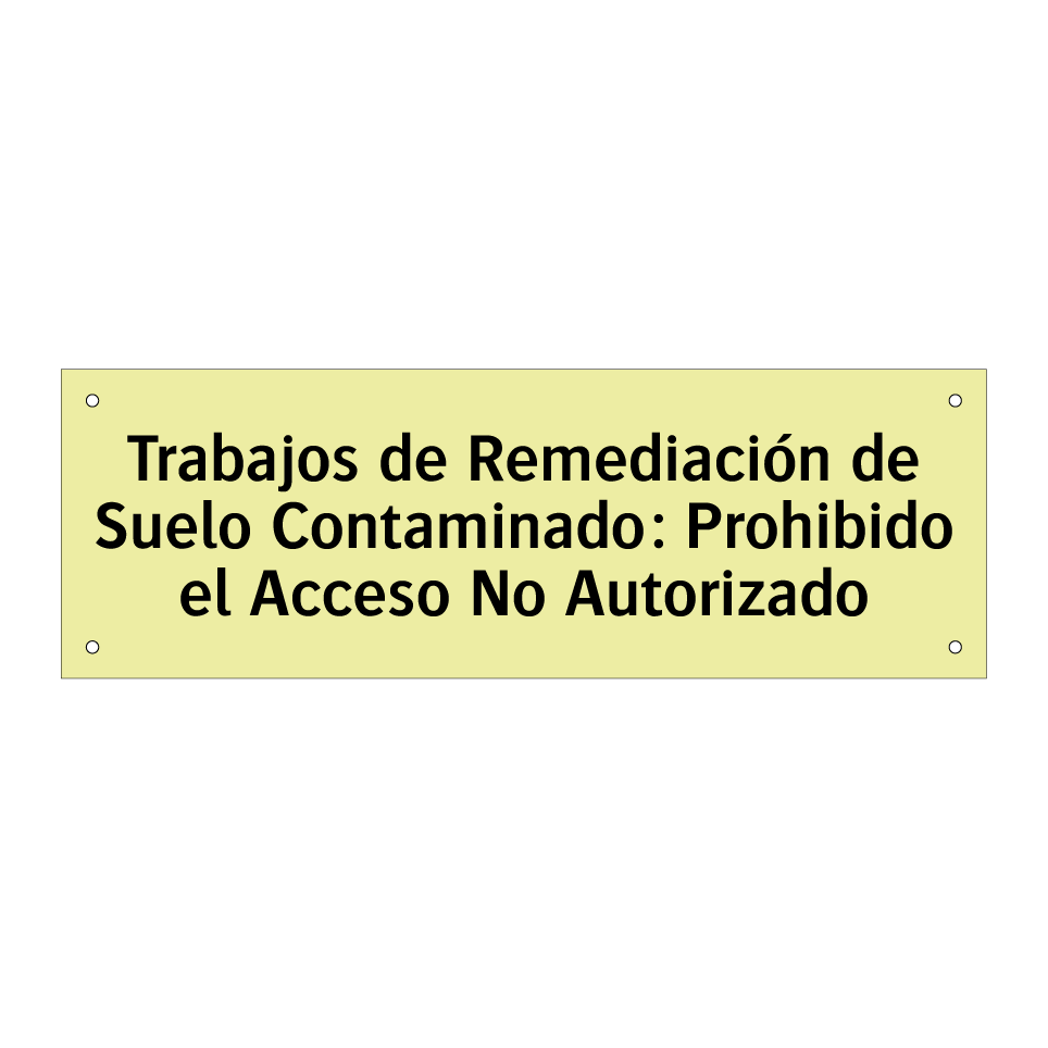 Trabajos de Remediación de Suelo Contaminado: Prohibido el Acceso No Autorizado