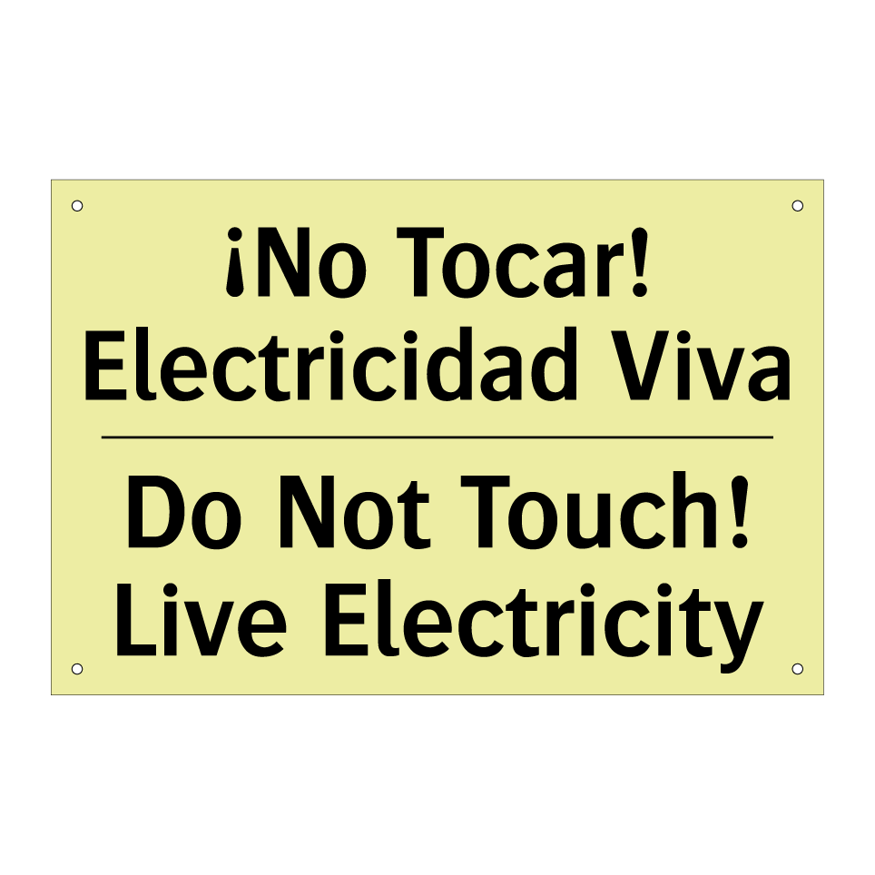 ¡No Tocar! Electricidad Viva - Do Not Touch! Live Electricity