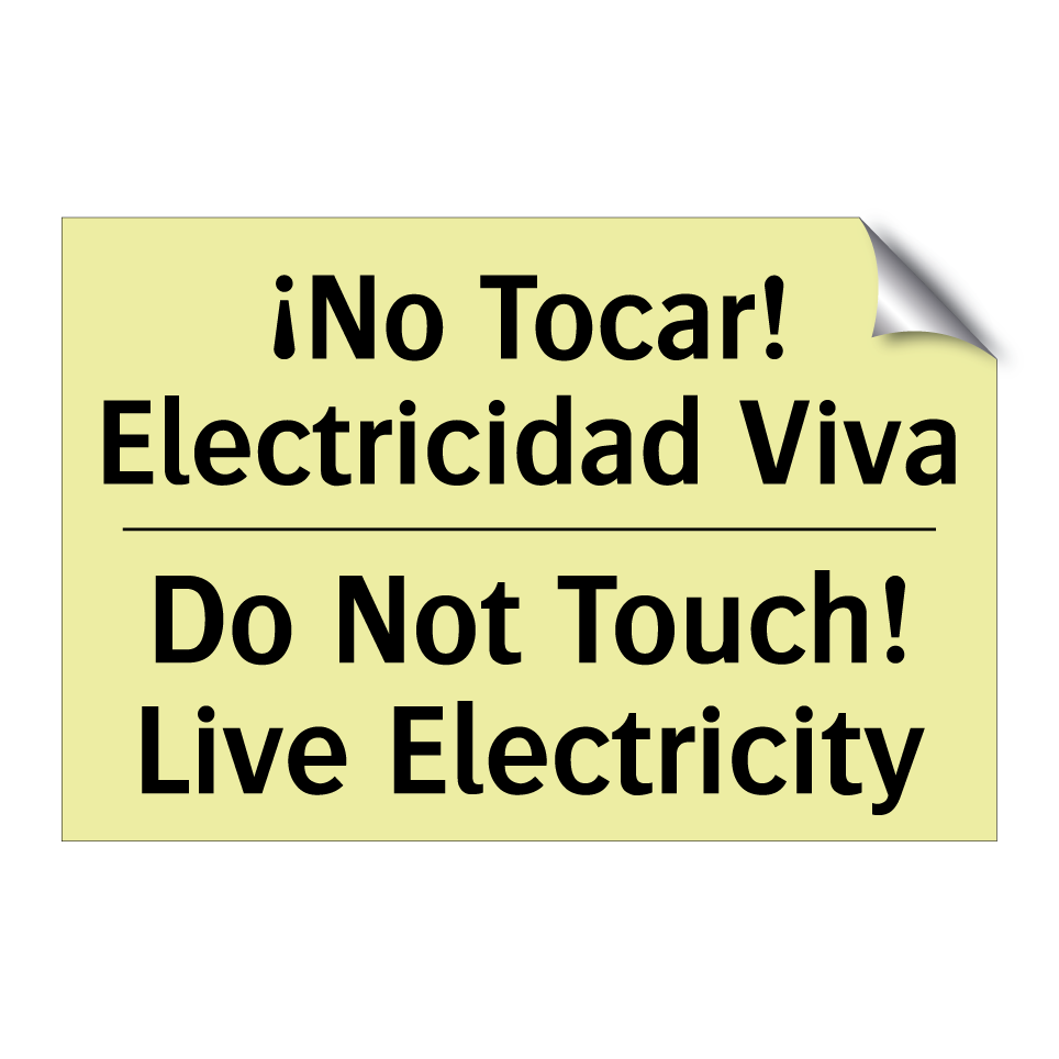 ¡No Tocar! Electricidad Viva - Do Not Touch! Live Electricity