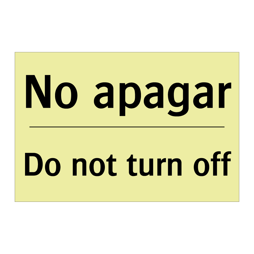 No apagar - Do not turn off