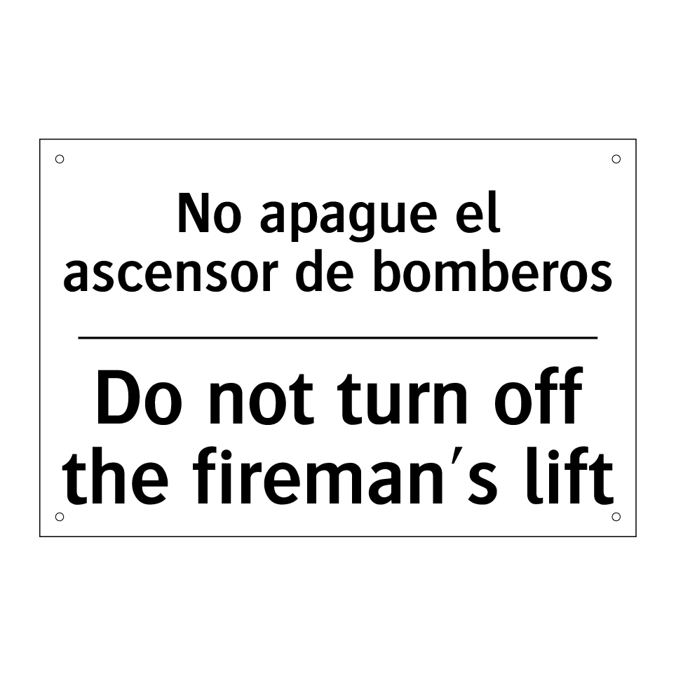 No apague el ascensor de bomberos - Do not turn off the fireman's lift