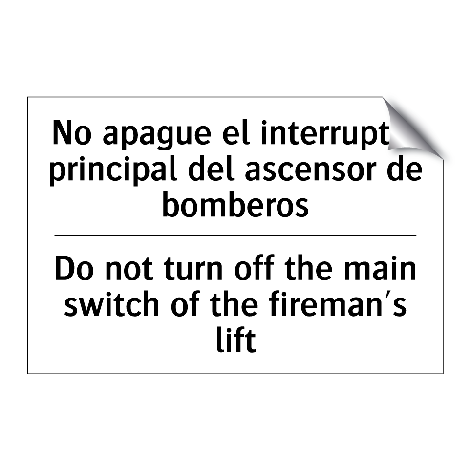 No apague el interruptor principal del ascensor de bomberos - Do not turn off the main switch of the fireman's lift