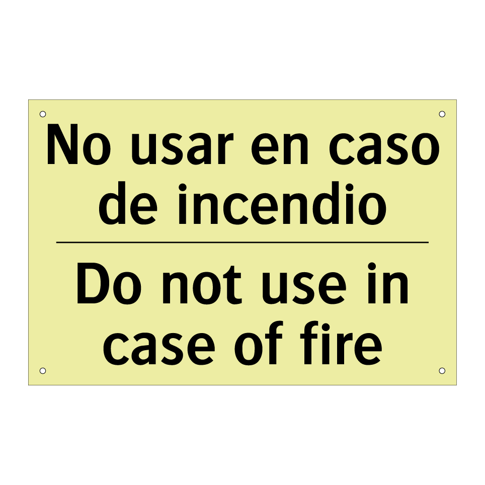No usar en caso de incendio - Do not use in case of fire