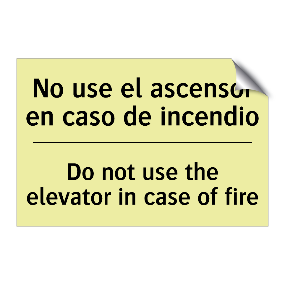 No use el ascensor en caso de incendio - Do not use the elevator in case of fire