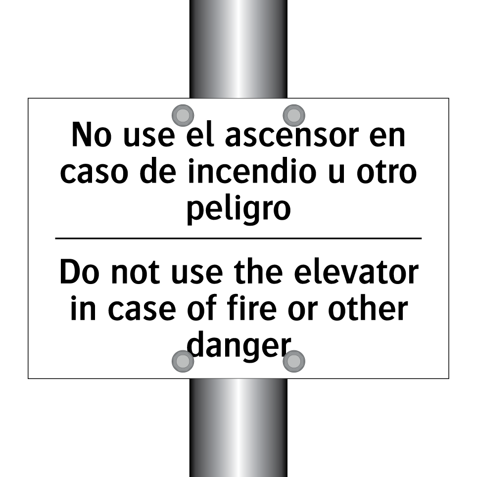 No use el ascensor en caso de incendio u otro peligro - Do not use the elevator in case of fire or other danger